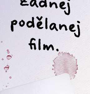 Život holt není žádnej podělanej film