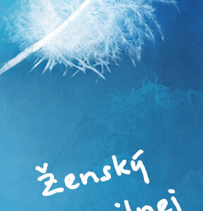 Ženský jsou silnej živočišnej druh.