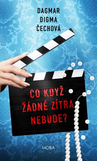 CO KDYZ ZADNE ZITRA NEBUDE obalka Co když žádné zítra nebude?